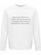Bio-Unisex Sweatshirt "Enjoy Me Broke Money Is Going Change Me Funny Quote" Weiß