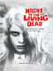 Night Of The Living Dead: The Official Story Of The Film Simon Braund Titan Books Ltd