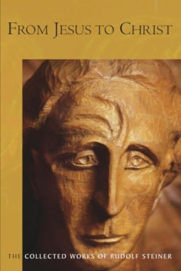 From Jesus To Christ - Rudolf Steiner Press - Paperback / Softback