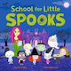 School For Little Spooks Smriti Prasadam-halls Hodder Children's Books
