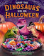 What The Dinosaurs Did On Halloween Susan Tuma Little, Brown Young Readers