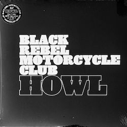 Black Rebel Motorcycle Club Howl Vinyl