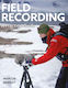 Field Recording - The Crowood Press Ltd - Paperback / Softback