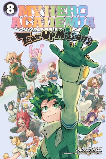 My Hero Academia Team-up Missions Vol. 8 My Hero Academia Team-up Missions Vol. 8