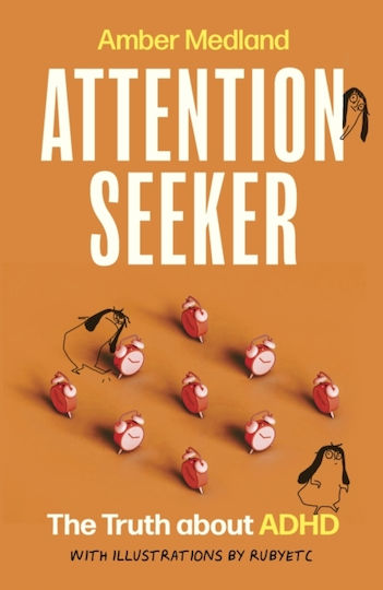 Attention Seeker - John Murray Press - Paperback / Softback