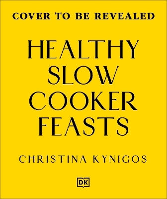High-protein Slow Cooker Fuss-free Meals In Under 600 Calories Christina Kynigos