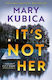 It's Not Her: The Twisty New Thriller From The ...