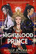 The Nightblood Prince: A Sensational New Enemies-to-lovers Ya Romantasy From The No. 1 Sunday Times Bestseller Molly X. Chang Gollancz