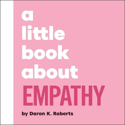 Малка Книга За Емпатията Daron K Roberts