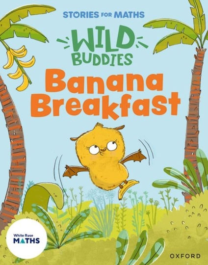 Stories For Maths: Eyfs: Banana Breakfast (it's Me 1, 2, 3) - Oxford University Press - Paperback / Softback