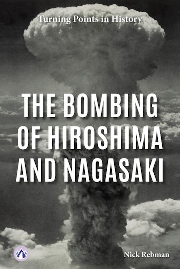 Bombing Of Hiroshima And Nagasaki - Apex - Paperback / Softback Bombing Of Hiroshima And Nagasaki - Apex - Paperback / Softback