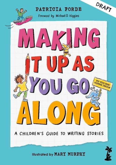 Making It Up As You Go Along - Little Island Books - Paperback / Softback