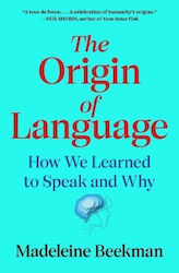 The Origin Of Language: How We Learned To Speak...