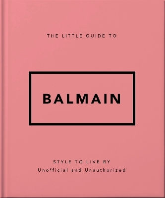 The Little Guide To Balmain Oh Oh