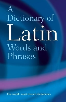 A Dictionary Of Latin Words And Phrases Oxford University Press