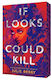 If Looks Could Kill Julie Berry Simon & Schuster Books For Young Readers