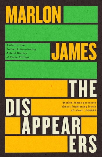 The Disappearers Marlon James Hamish Hamilton Ltd