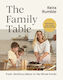 The Family Table Fresh Nutritious Meals For The Whole Family Keira Rumble