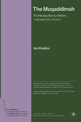 The Muqaddimah An Introduction To Unabridged Edition Volume 2 Ibn Khaldûn