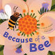 Because Of A Bee Lola M Schaefer