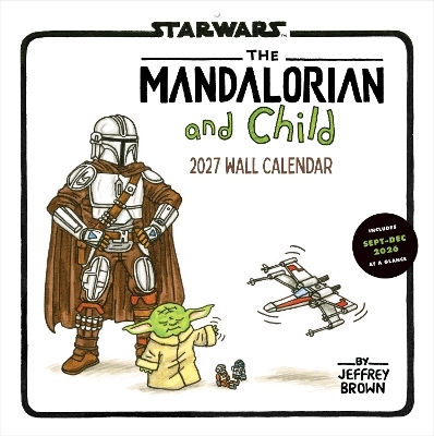 Star Wars Mandalorian Kind 2027 Wandkalender Jeffrey Brown Chronicle Books