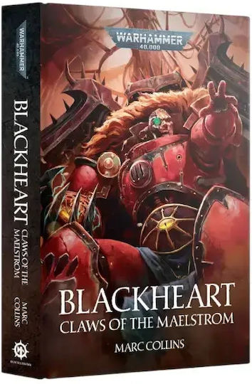 Warhammer 40,000 - Blackheart: Claws Of The Maelstrom (hardback)