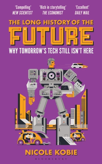 Long History Of The Future - Bloomsbury Publishing Plc - Paperback / Softback