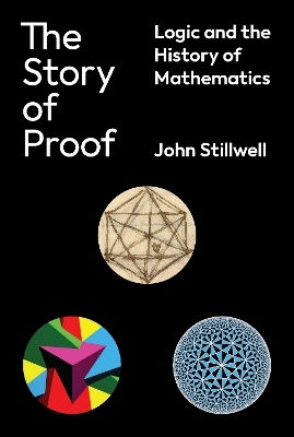 The Story Of Proof: Logic And The History Of Mathematics John Stillwell Princeton University Press
