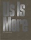 Us Is More: Inc Architecture & Design Tyler Kleck Monacelli Press