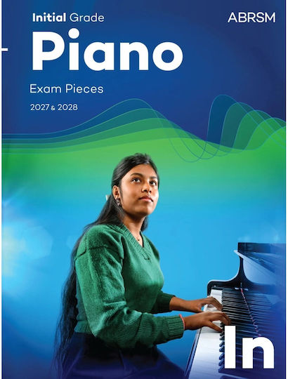 Abrsm Piano Exam Pieces 2027 & 2028 Initial Grade
