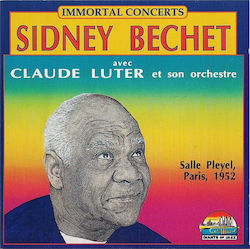 Sidney Bechet Avec Claude Luter Et Son Orchestre Salle Pleyel Paris 1952 Cd