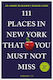 111 Places In New York That You Must Not Miss - Emons Verlag Gmbh - Paperback / Softback