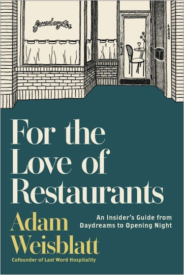 For The Love Of Restaurants - Benbella Books - Hardback
