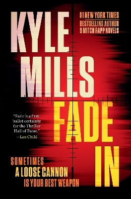 Fade In: A Thriller Kyle Mills Authors Equity Fade In: A Thriller Kyle Mills Authors Equity
