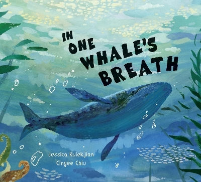 In One Whale's Breath Jessica Kulekjian