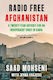 Radio Free Afghanistan: A Twenty-year Odyssey For An Independent Voice In Kabul Jenna Krajeski William Collins