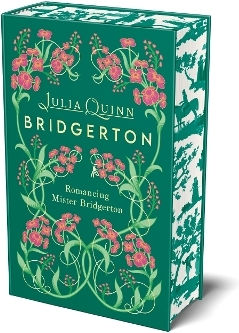 Bridgerton: Romancing Mr Bridgerton: Deluxe Collector's Edition Julia Quinn Piatkus Books