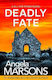 Deadly Fate: A Totally Unputdownable And Gripping Serial Killer Thriller Angela Marsons Bookouture