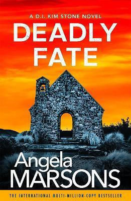 Deadly Fate: A Totally Unputdownable And Gripping Serial Killer Thriller Angela Marsons Bookouture