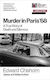Murder In Paris '68: A True Story Of Death And Glamour Edward Chisholm Monoray