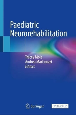 Paediatric Neurorehabilitation Springer Nature Switzerland Ag Paediatric Neurorehabilitation Springer Nature Switzerland Ag