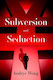 Subversion And Seduction China's Economic Statecraft Audrye Wong