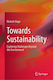 Towards Sustainability: Exploring Challenges Beyond The Environment Nichole Hugo Springer Nature Switzerland Ag