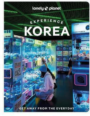 Lonely Planet Experience Korea - Lonely Planet Global Limited - Paperback / Softback