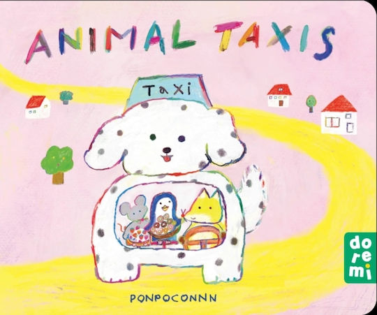 Animal Taxis - Do Re Mi - Board Book Animal Taxis - Do Re Mi - Board Book