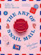 The Art Of Snail Mail 20 Mail Art Projects For Crafting Connection Martina Calvi