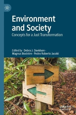Environment And Society: Concepts For A Just Transformation Palgrave Macmillan