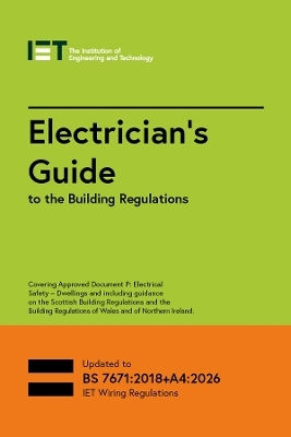 Electrician's Guide To The Building Regulations The Institution Of Engineering And Technology Institution Of Engineering And Technology