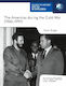 Access to History für das IB-Diplom: Die Amerikas während des Kalten Krieges 1945–1991 Taylor Bingle Learning