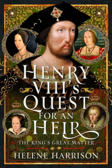 Henry Viii's Quest For An Heir - Pen & Sword Books Ltd - Hardback